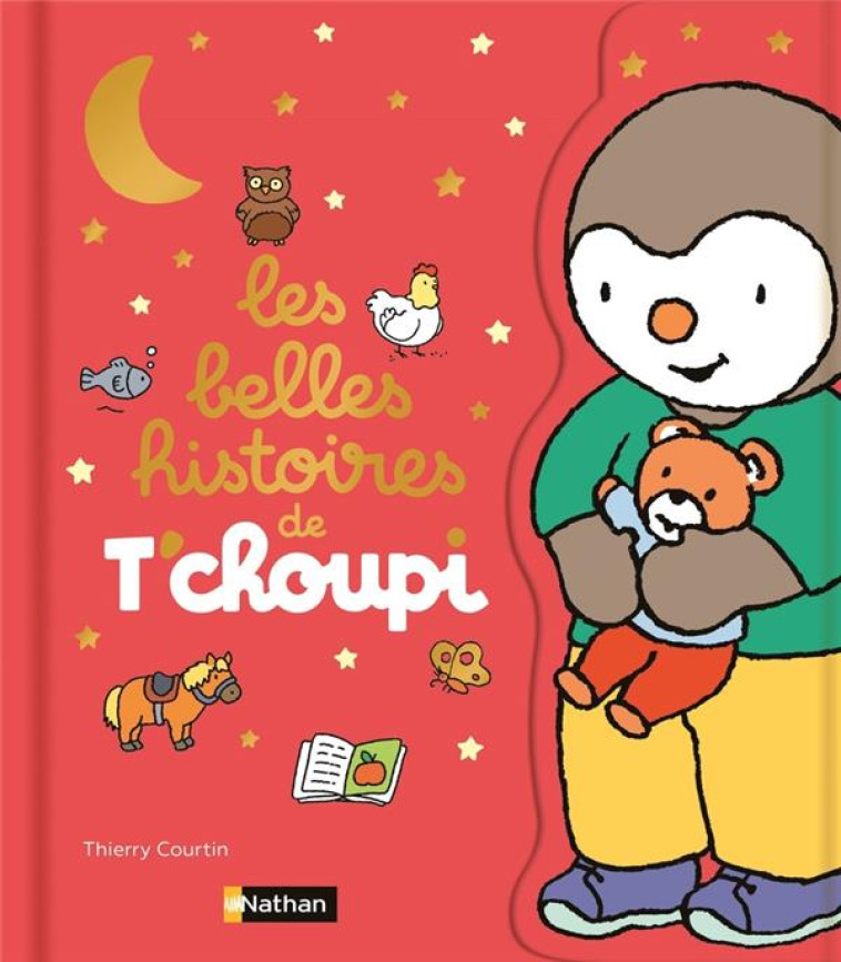 LES BELLES HISTOIRES DE T'CHOUPI - COURTIN - CLE INTERNAT