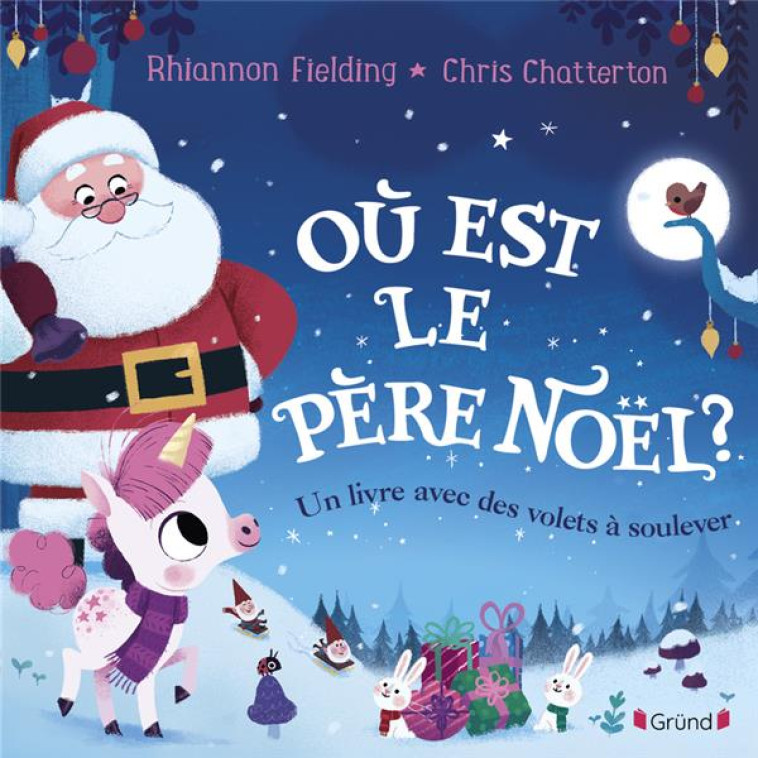 OU EST LE PERE NOEL ? - LIVRE AVEC VOLETS - FIELDING/CHATTERTON - GRUND