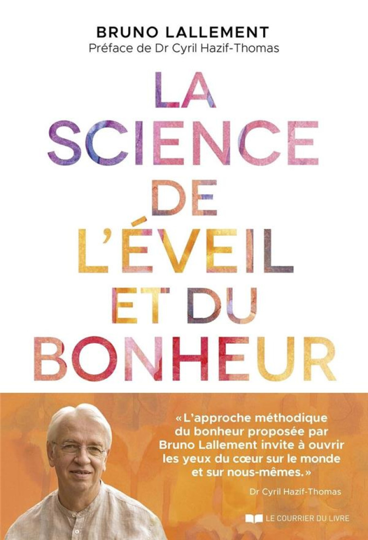 LA SCIENCE DE L'EVEIL ET DU BONHEUR - LALLEMENT - COURRIER LIVRE