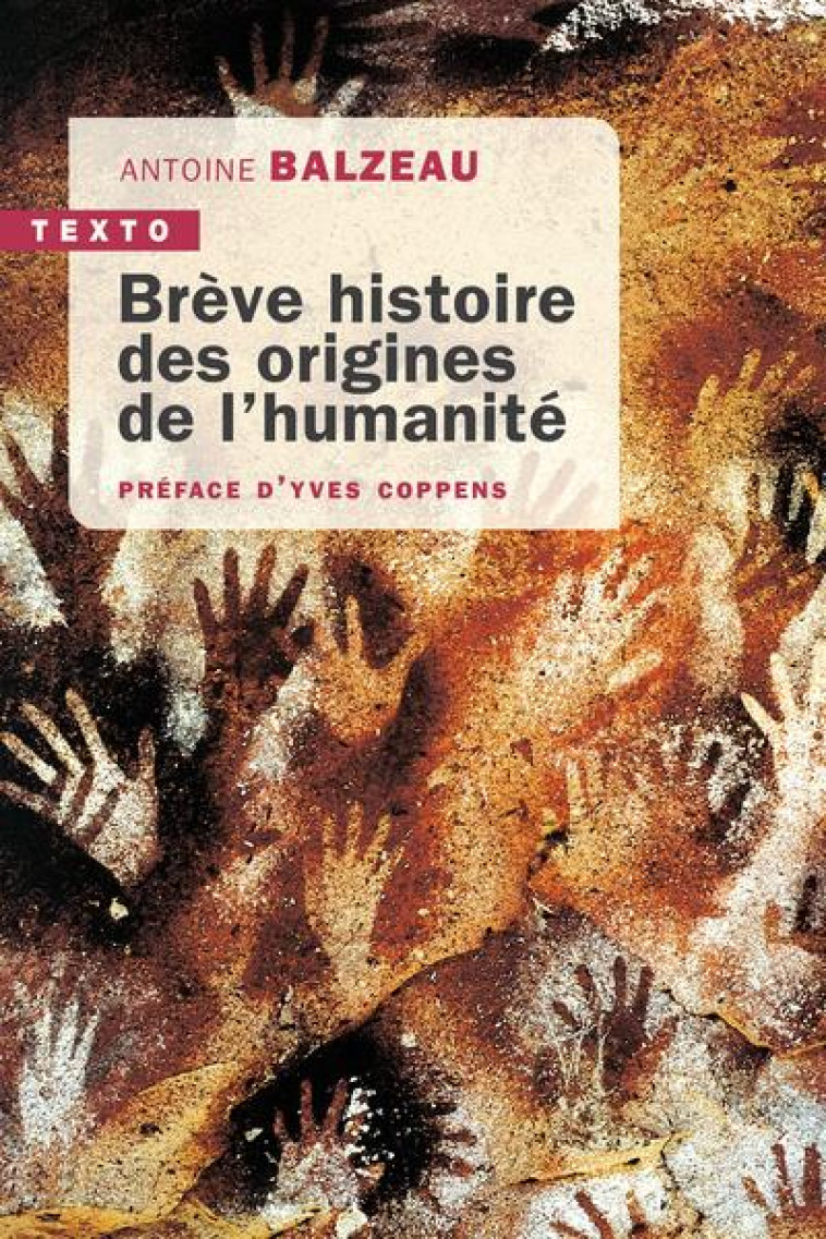 BREVE HISTOIRE DES ORIGINES DE L'HUMANITE - BALZEAU/COPPENS - TALLANDIER