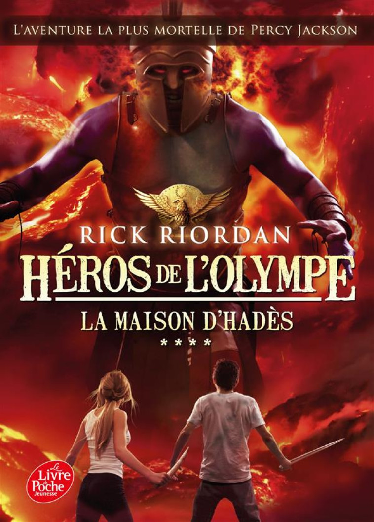 HEROS DE L'OLYMPE - TOME 4 - LA MAISON D'HADES - RIORDAN RICK - Le Livre de poche jeunesse