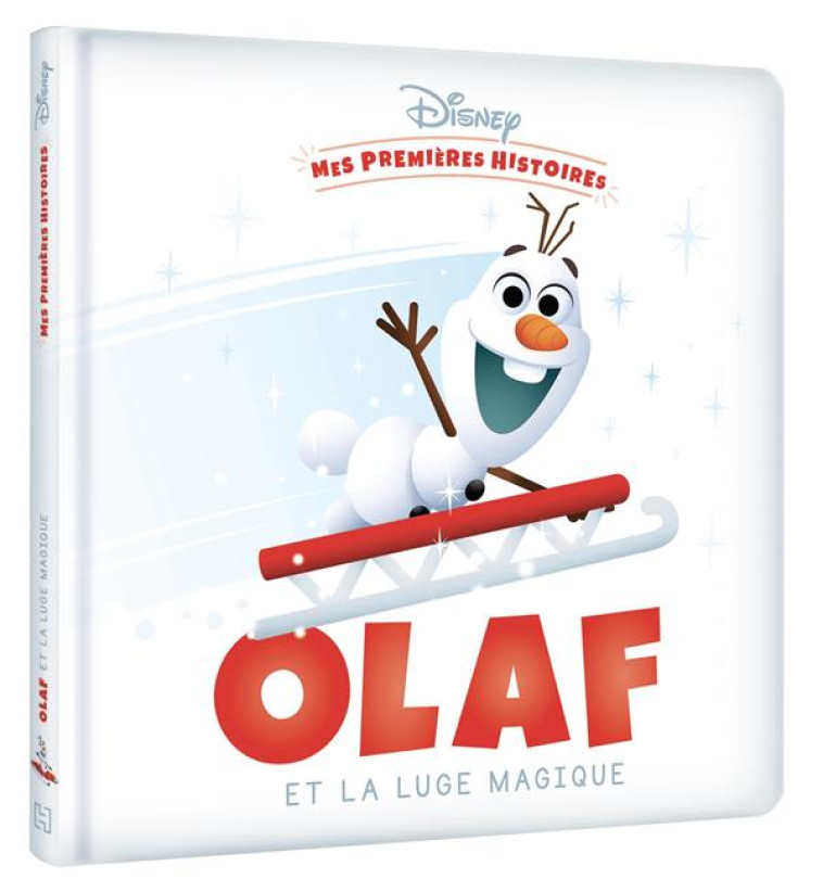 DISNEY BABY - MES PREMIERES HISTOIRES - OLAF ET LA LUGE MAGIQUE - COLLECTIF - HACHETTE