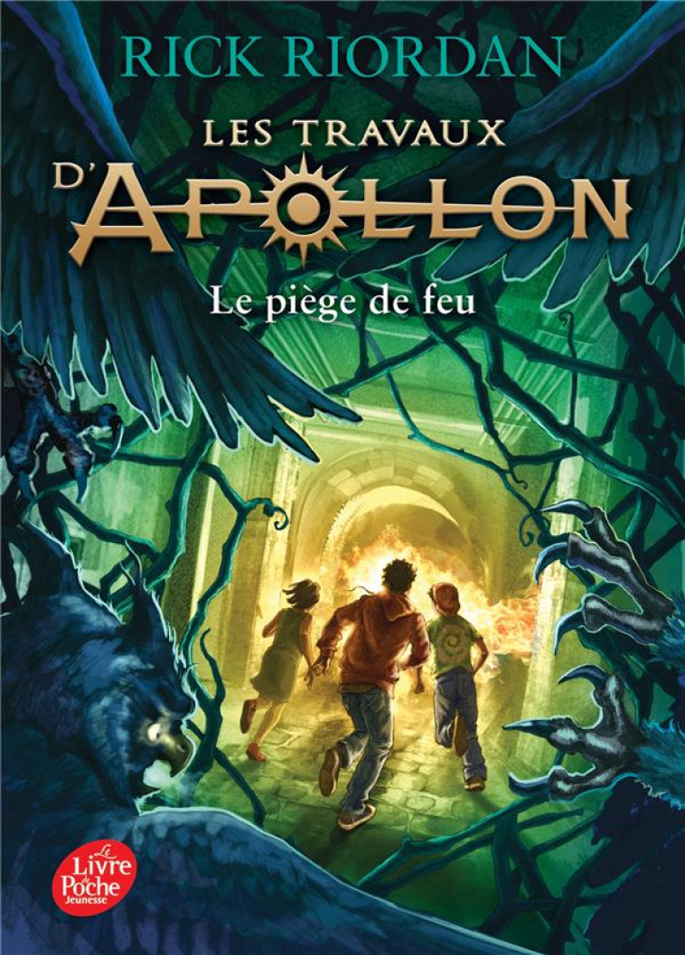 LES TRAVAUX D'APOLLON - TOME 3 - LE PIEGE DE FEU - RIORDAN RICK - HACHETTE