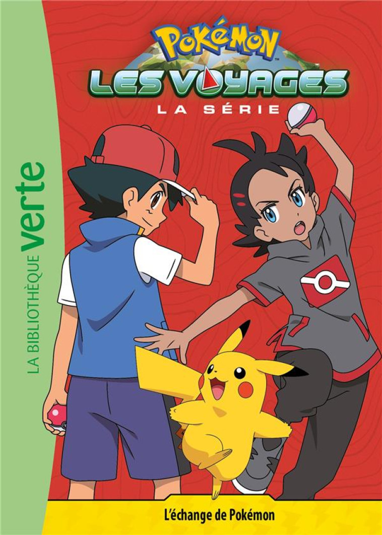 POKEMON LES VOYAGES - T13 - POKEMON LES VOYAGES 13 - L'ECHANGE DE POKEMON - THE POKEMON COMPANY - HACHETTE