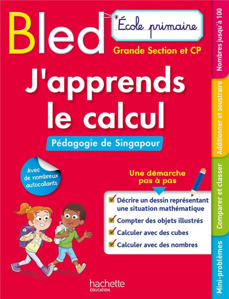 BLED ECOLE PRIMAIRE J'APPRENDS LE CALCUL  GS ET CP (PEDAGOGIE DE SINGAPOUR) - PRINCE/BREMONT - HACHETTE