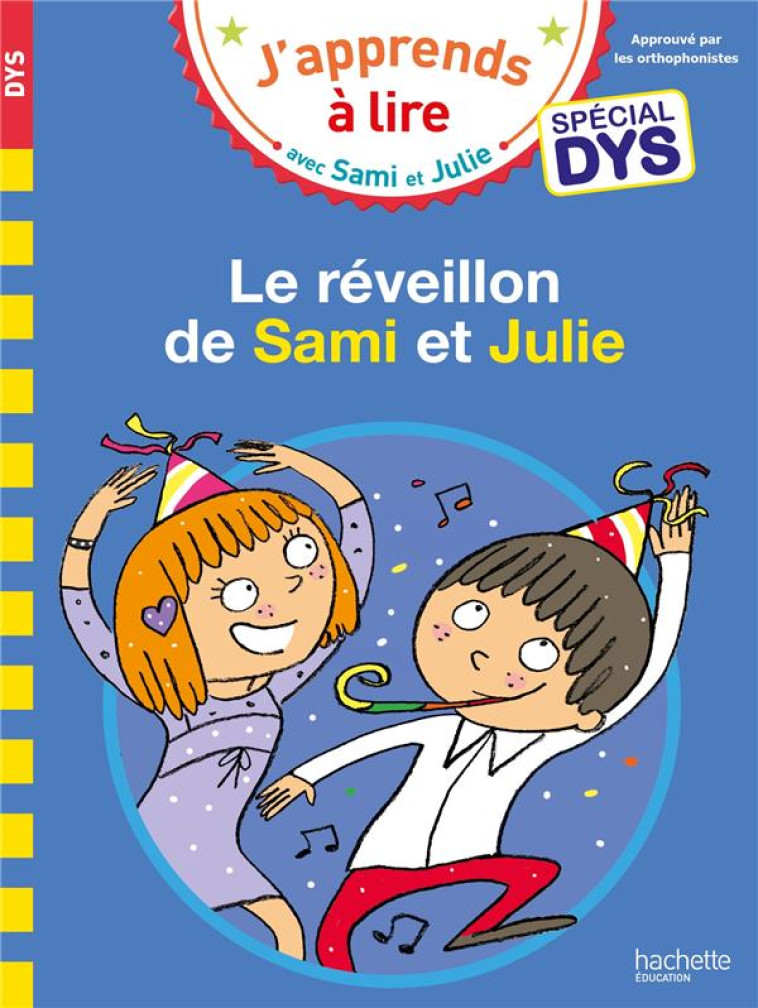 SAMI ET JULIE- SPECIAL DYS (DYSLEXIE) LE REVEILLON DE SAMI ET JULIE - MASSONAUD/BONTE - HACHETTE