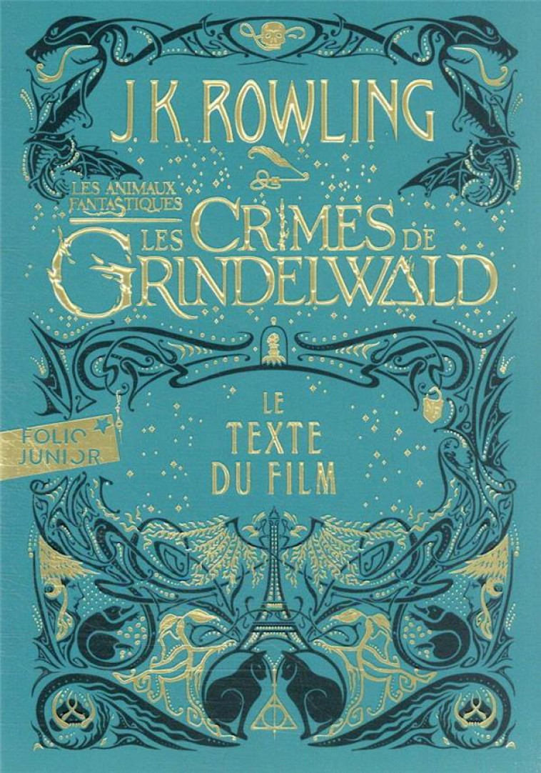 LES ANIMAUX FANTASTIQUES - T02 - LES CRIMES DE GRINDELWALD - LE TEXTE DU FILM - ROWLING/MINALIMA - GALLIMARD