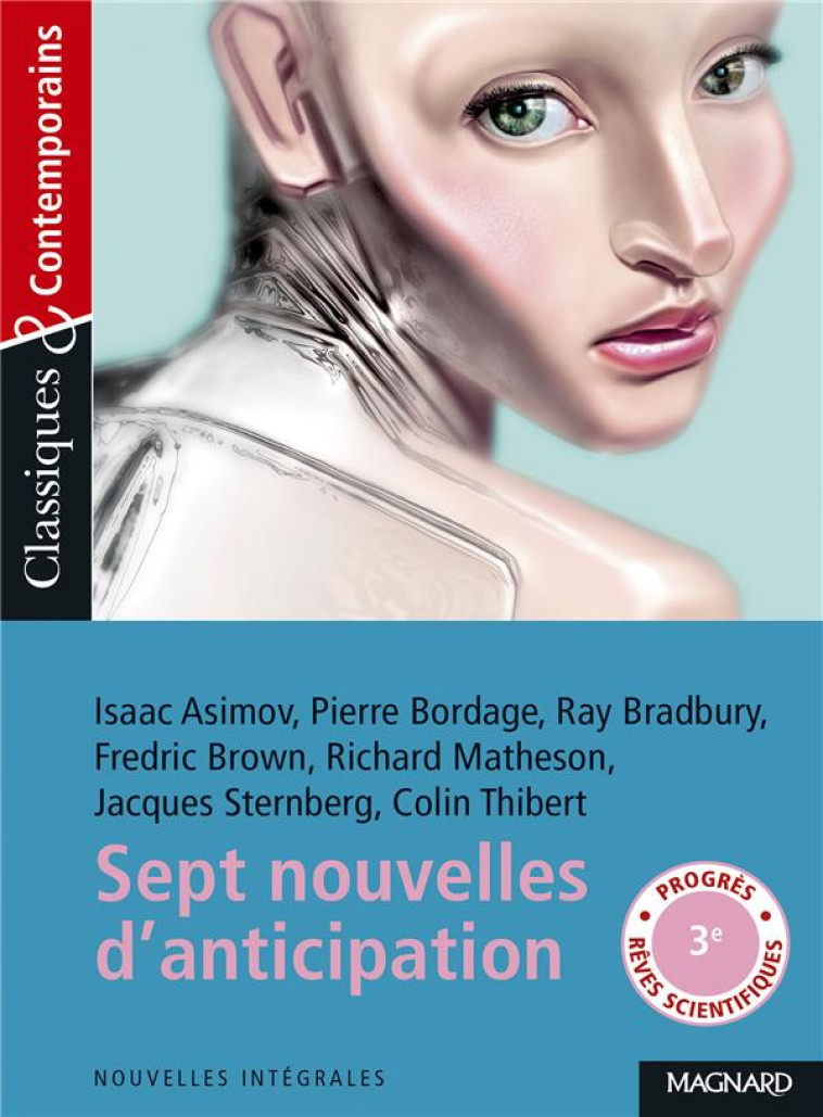 SEPT NOUVELLES D'ANTICIPATION ET DE SCIENCE-FICTION - CLASSIQUES ET CONTEMPORAINS - ASIMOV/TOMBLAINE - MAGNARD