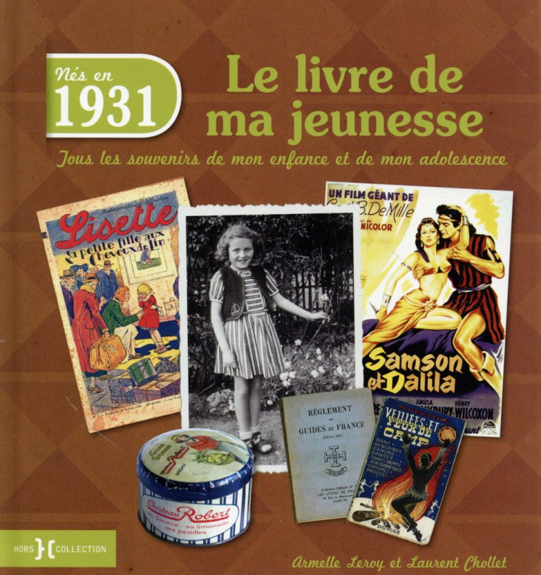 1931, LE LIVRE DE MA JEUNESSE - LEROY/CHOLLET - Hors collection