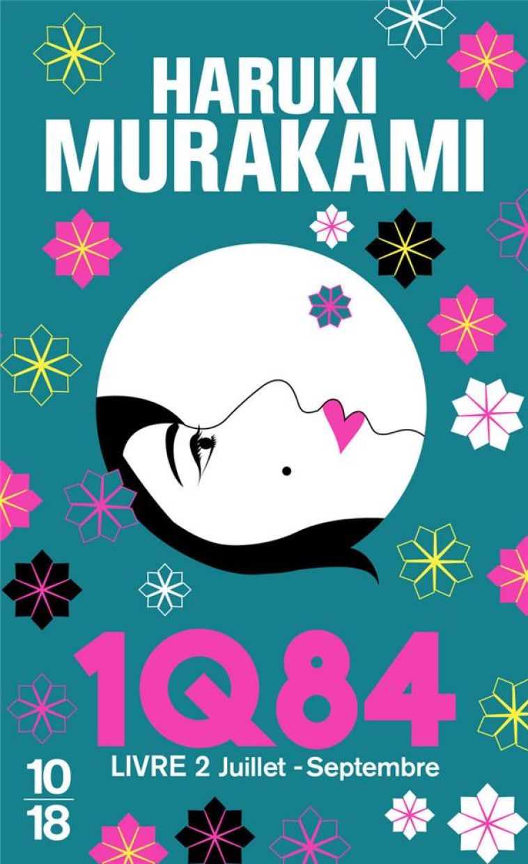 1Q84 - LIVRE 2 - VOL02 - MURAKAMI HARUKI - 10 X 18