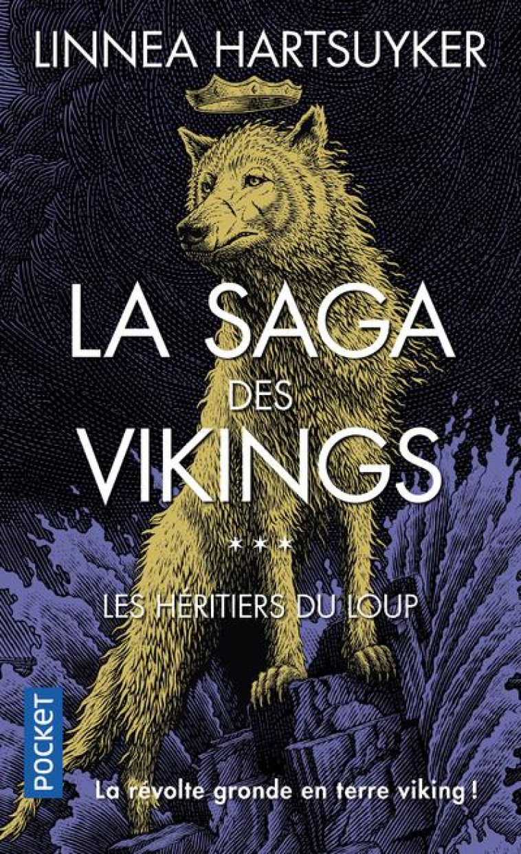 LA SAGA DES VIKINGS - TOME 3 LES HERITIERS DU LOUP - VOL03 - HARTSUYKER LINNEA - POCKET