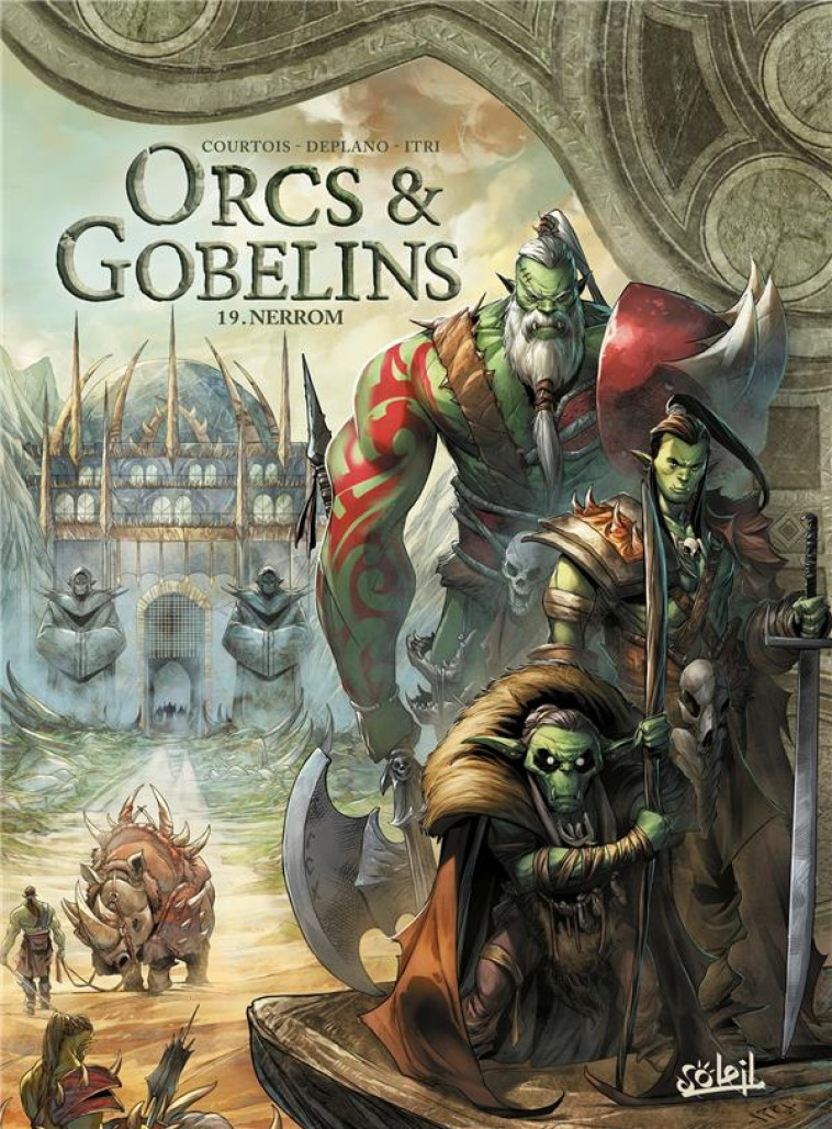 LES TERRES D'ARRAN - ORCS ET GOBELINS - ORCS ET GOBELINS T19 - NERROM - COURTOIS/DEPLANO - Soleil Productions