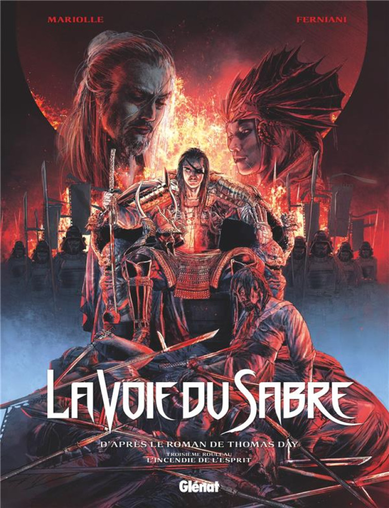 LA VOIE DU SABRE - TOME 03 - L'INCENDIE DE L'ESPRIT - MARIOLLE/FERNIANI - GLENAT