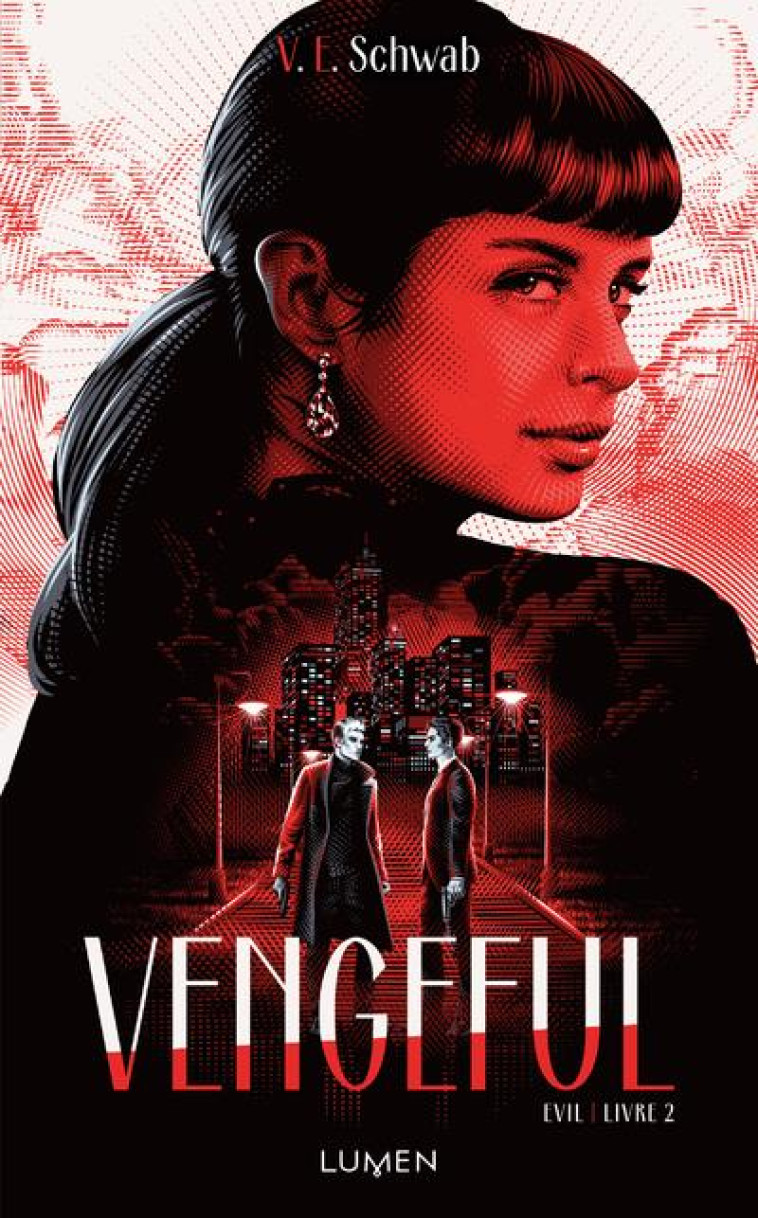 VENGEFUL - VOL02 - SCHWAB V. E. - LUMEN