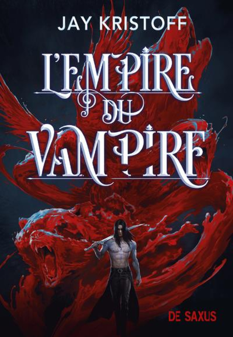 L'EMPIRE DU VAMPIRE (BROCHE) - TOME 01 - KRISTOFF/ORTHWICK - DE SAXUS