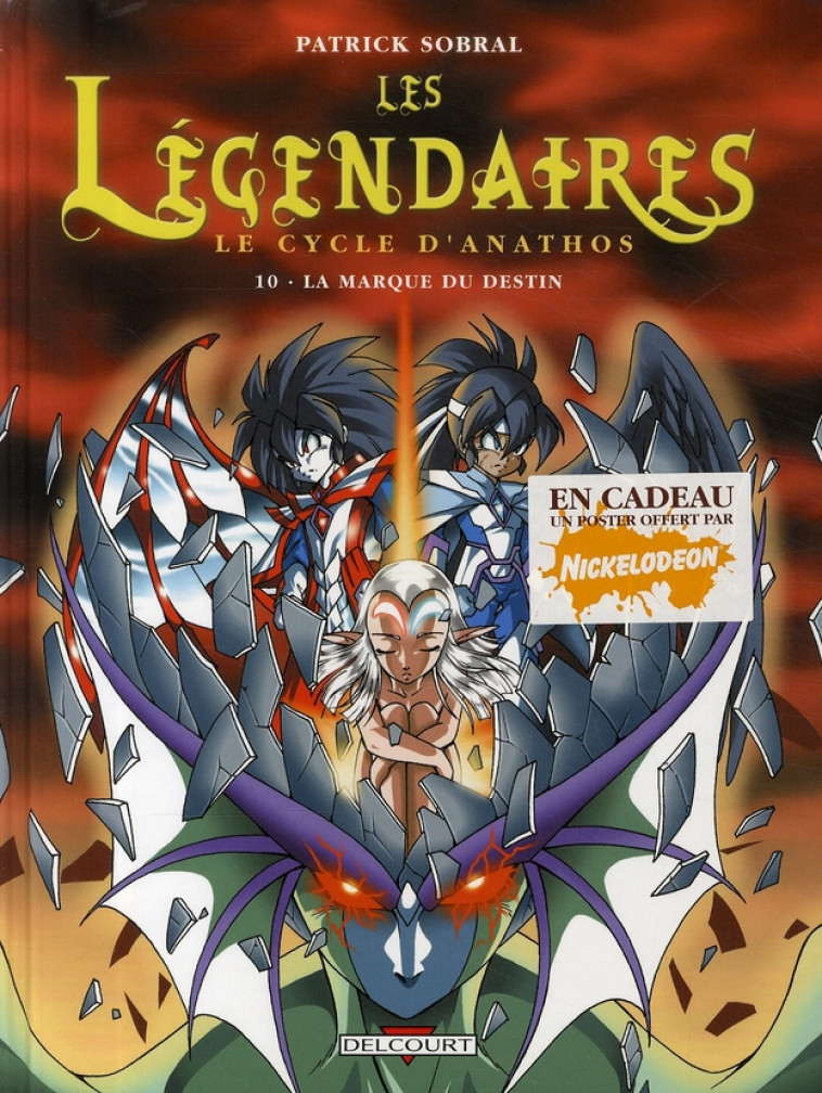 LES LEGENDAIRES T10 - LE CYCLE D'ANATHOS : LA MARQUE DU DESTIN - SOBRAL-P - DELCOURT