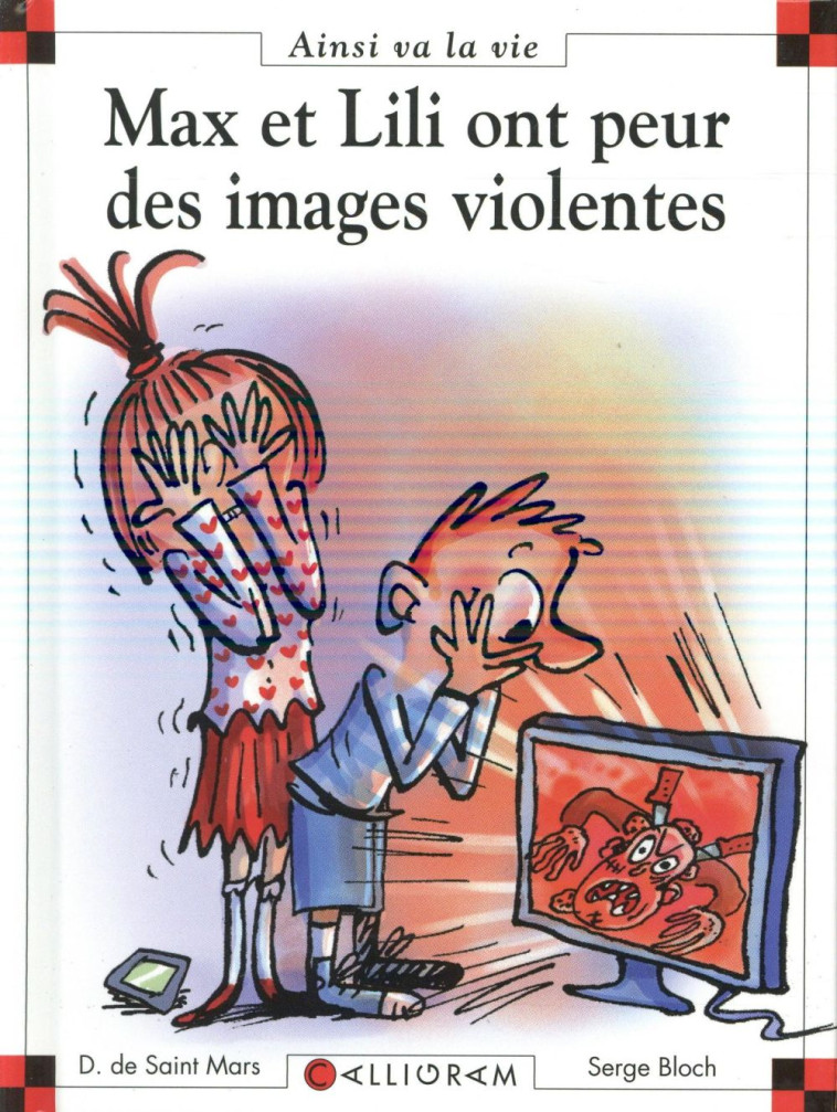 N 109 MAX ET LILI ONT PEUR DES IMAGES VIOLENTES - SAINT MARS (DE) - Calligram