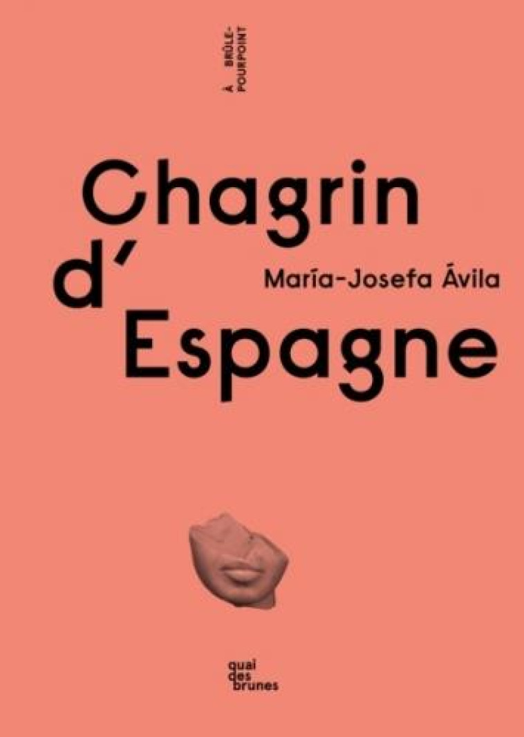 CHAGRIN D'ESPAGNE - AVILA MARIA-JOSEFA - QUAI DES BRUNES