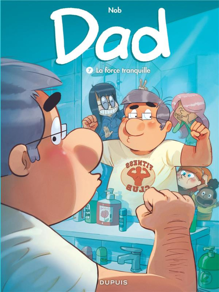 DAD - TOME 7 - LA FORCE TRANQUILLE - NOB - NC