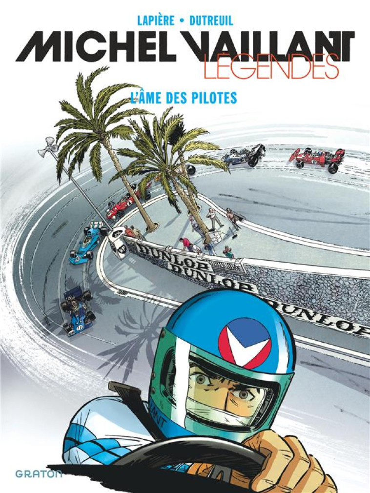 MICHEL VAILLANT - LEGENDES - TOME 2 - L'AME DES PILOTES - LAPIERE DENIS - GRATON