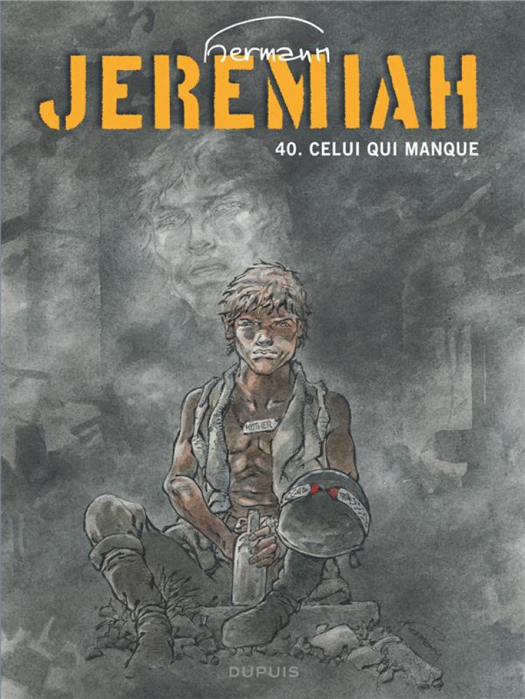 JEREMIAH - TOME 40 - CELUI QUI MANQUE - HERMANN - DUPUIS