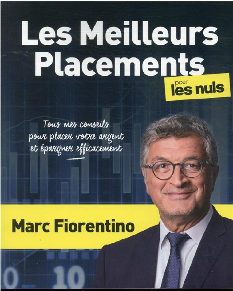 LES MEILLEURS PLACEMENTS POUR LES NULS - FIORENTINO MARC - FIRST