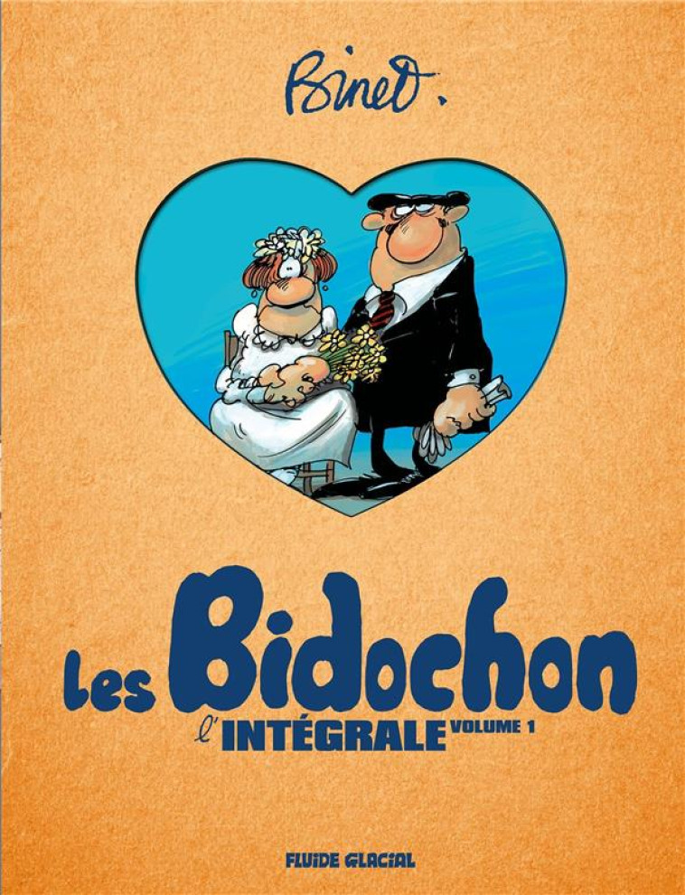 LES BIDOCHON - T01 - BINET & LES BIDOCHON - INTEGRALE - VOLUME 01 (TOMES 01 A 04) - BINET - FLUIDE GLACIAL