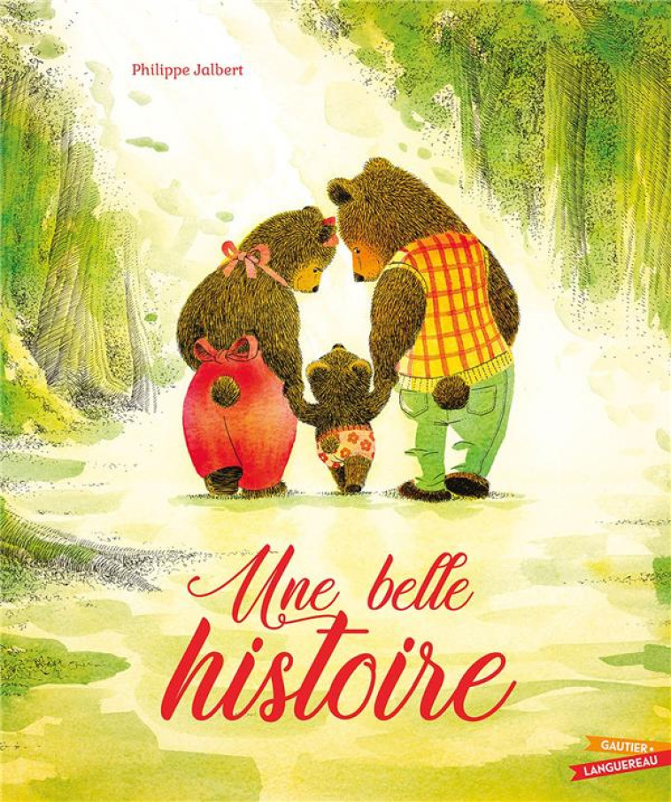 UNE BELLE HISTOIRE - JALBERT PHILIPPE - HACHETTE