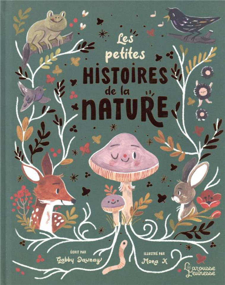 LES PETITES HISTOIRES DE LA NATURE - DAWNAY/K. - LAROUSSE