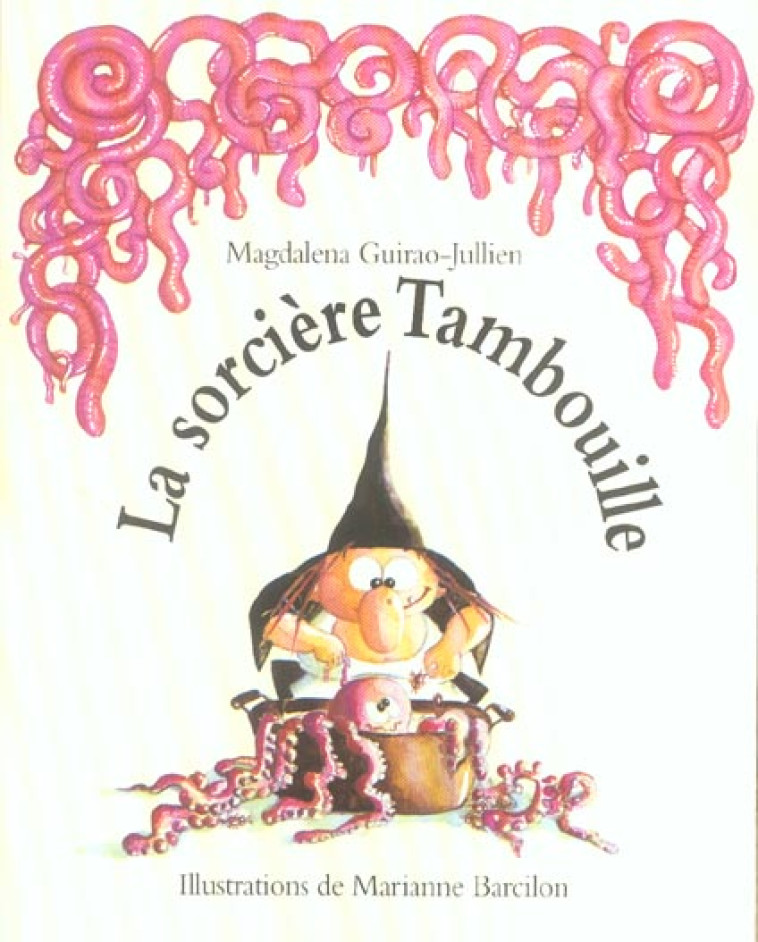 LA SORCIERE TAMBOUILLE - BARCILON - EDL