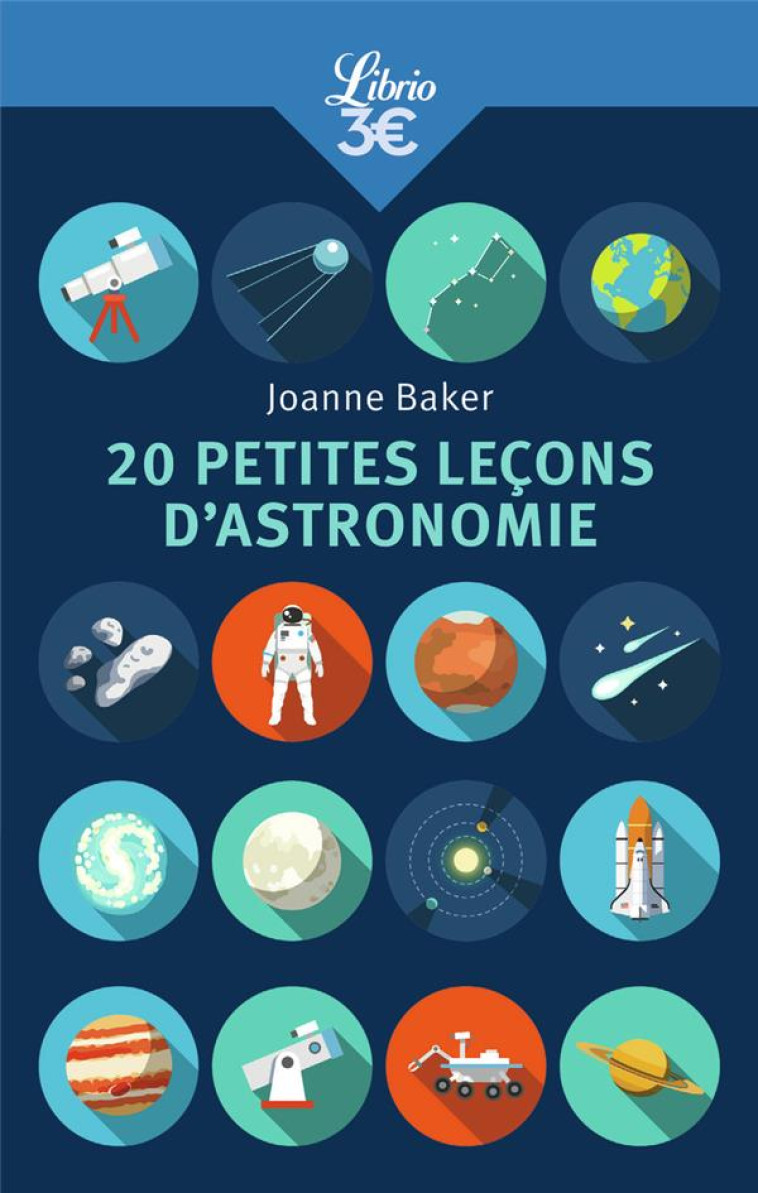 20 PETITES LECONS D'ASTRONOMIE - BAKER JOANNE - J'AI LU