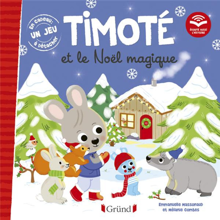 TIMOTE ET LE NOEL MAGIQUE (ECOUTE AUSSI L'HISTOIRE) - MASSONAUD/COMBES - GRUND