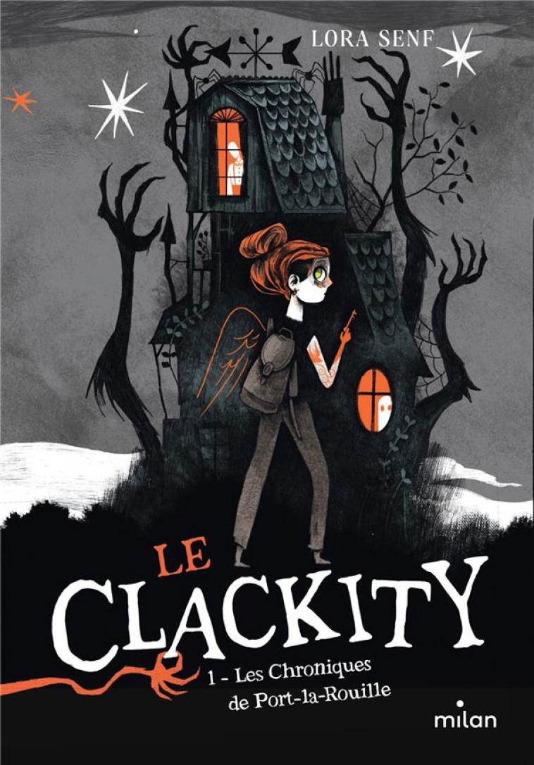 LE CLACKITY, TOME 01 - LES CHRONIQUES DE PORT-LA-ROUILLE - SENF/CACERES - MILAN