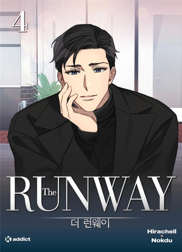 K! ADDICT - THE RUNWAY - (WEBTOON) - TOME 4 - HIRACHELL/NOKDU - BOOKS ON DEMAND