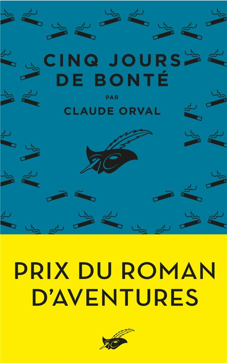 CINQ JOURS DE BONTE - ORVAL CLAUDE - EDITIONS DU MASQUE