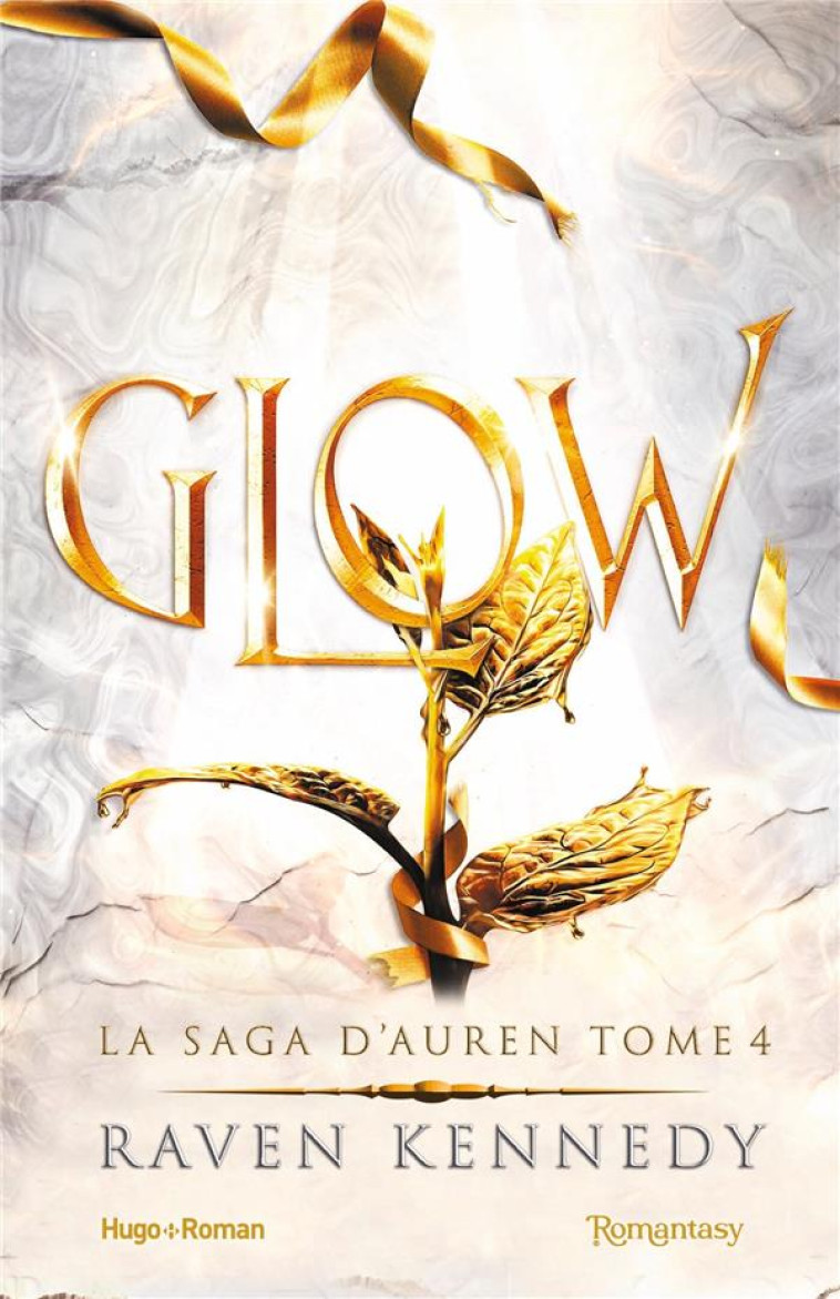 LA SAGA D'AUREN - T04 - GLOW - LA SAGA D'AUREN - T04 - KENNEDY RAVEN - HUGO JEUNESSE