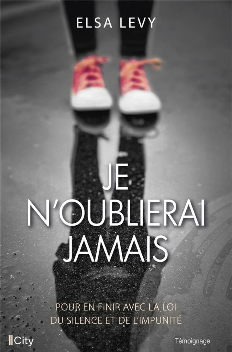 JE N-OUBLIERAI JAMAIS - LEVY ELSA - CITY