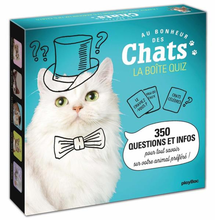 LA BOITE QUIZ CHATS - 350 QUESTIONS ET INFOS POUR TOUT SAVOIR SUR VOTRE ANIMAL PREFERE ! - PLAYBAC EDITIONS - PRISMA