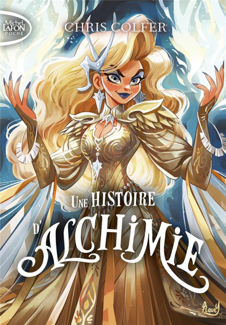 UNE HISTOIRE D'ALCHIMIE - TOME 3 - COLFER/DORMAN - LAFON POCHE