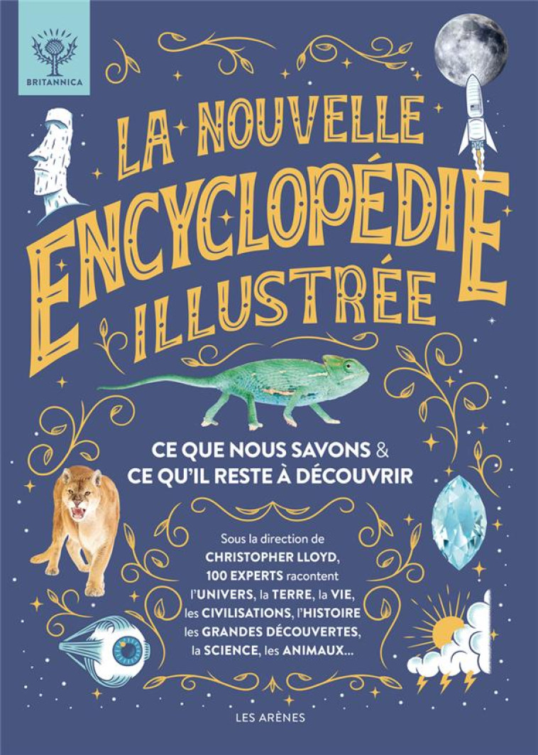 LA NOUVELLE ENCYCLOPEDIE ILLUSTREE - CE QUE NOUS SAVONS & CE QU'IL RESTE A DECOUVRIR - COLLECTIF/LUEBERING - ARENES