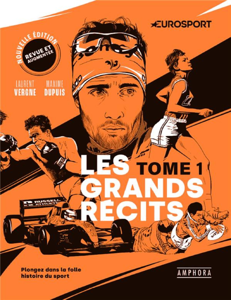 LES GRANDS RECITS - NOUVELLE EDITION - PLONGEZ DANS LA FOLLE HISTOIRE DU SPORT - VERGNE/DUPUIS - AMPHORA