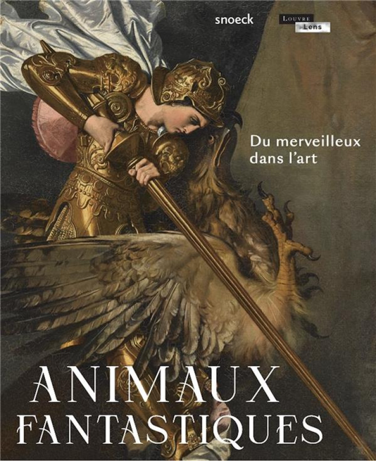 ANIMAUX FANTASTIQUES. DU MERVEILLEUX DANS L'ART - BOUILLON HELENE - NC