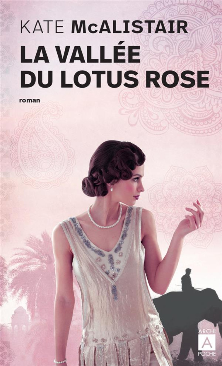 LA VALLEE DU LOTUS ROSE - MCALISTAIR KATE - ARCHIPEL