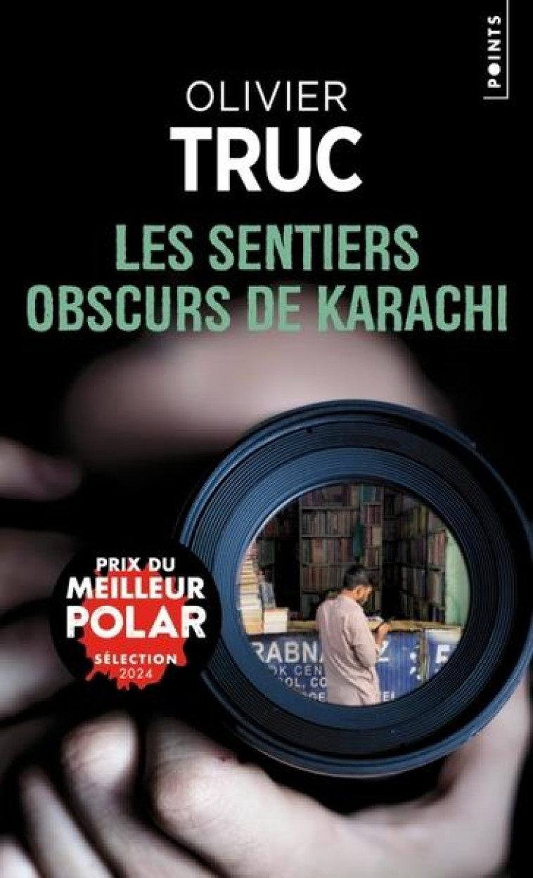 LES SENTIERS OBSCURS DE KARACHI - TRUC OLIVIER - POINTS