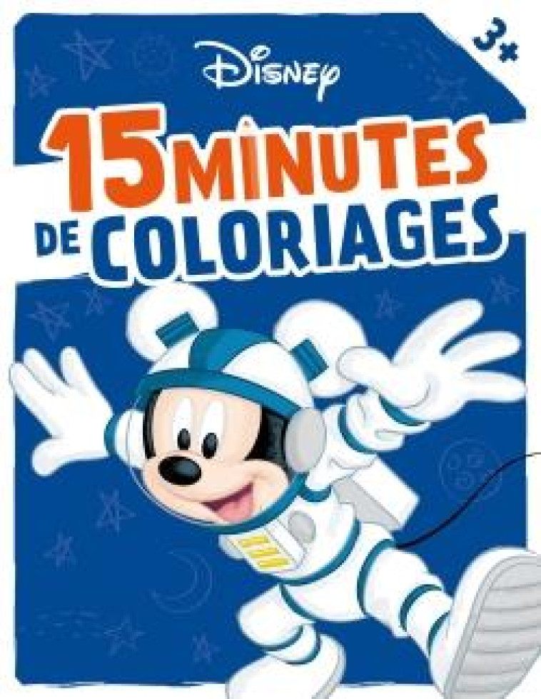 DISNEY - 15 MINUTES DE COLORIAGES - XXX - HACHETTE