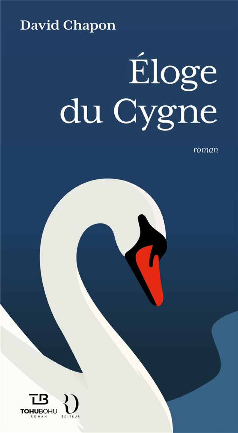 ELOGE DU CYGNE - CHAPON DAVID - LIENART