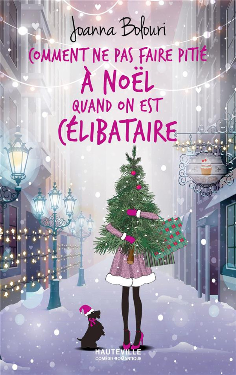 COMMENT NE PAS FAIRE PITIE A NOEL QUAND ON EST CELIBATAIRE (COLLECTOR) - BOLOURI JOANNA - HAUTEVILLE