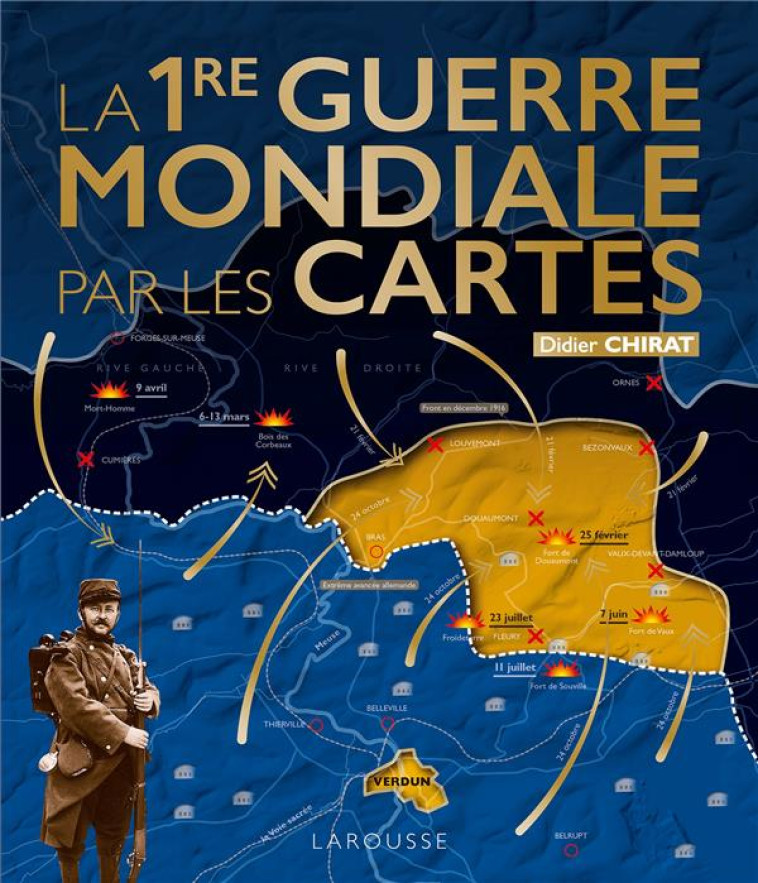 LA PREMIERE GUERRE MONDIALE PAR LES CARTES - CHIRAT DIDIER - LAROUSSE