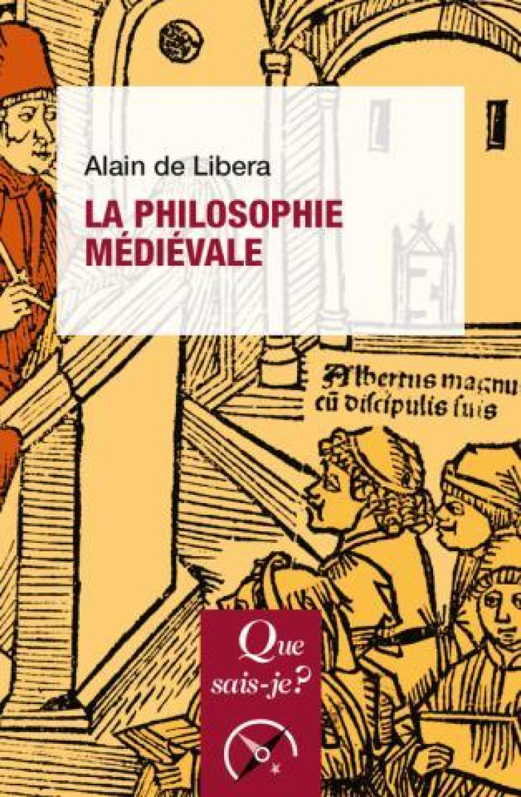 LA PHILOSOPHIE MEDIEVALE - LIBERA ALAIN DE - QUE SAIS JE