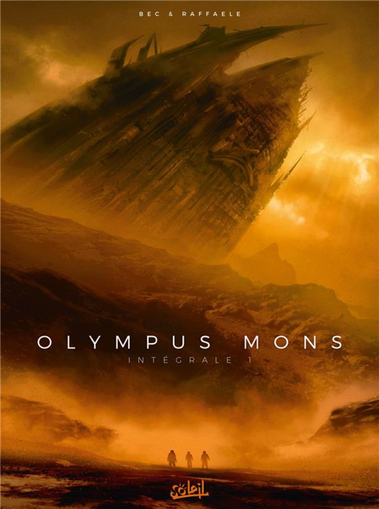 OLYMPUS MONS - INTEGRALE T 01 A T03 - BEC/RAFFAELE - Soleil Productions